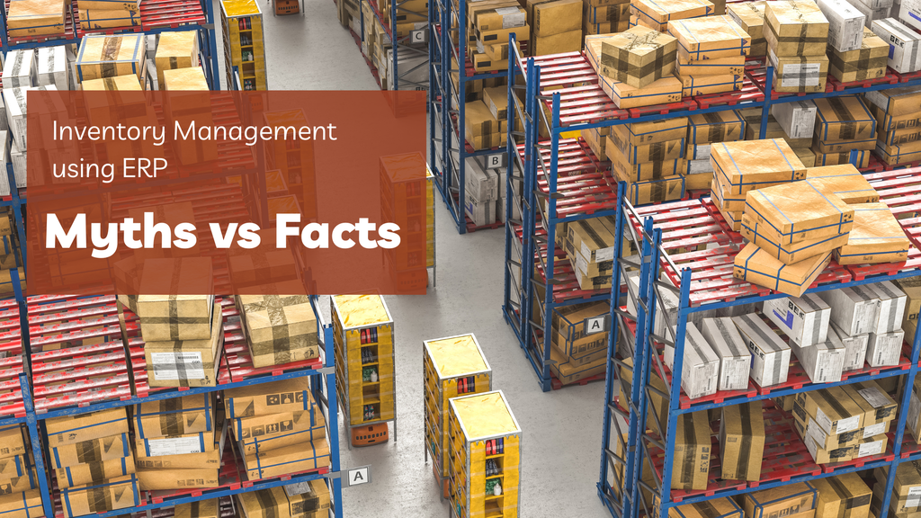 Debunking Myths About ERP Systems for Inventory Management - Cover Image